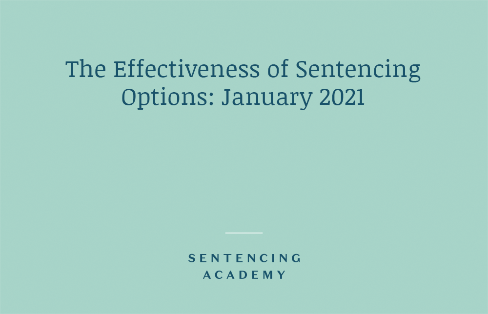 The Effectiveness Of Sentencing Options: January 2021