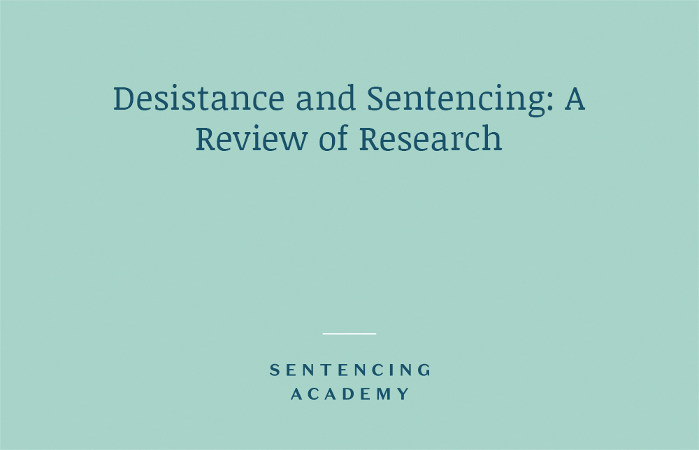 Desistance and Sentencing: A Review of Research