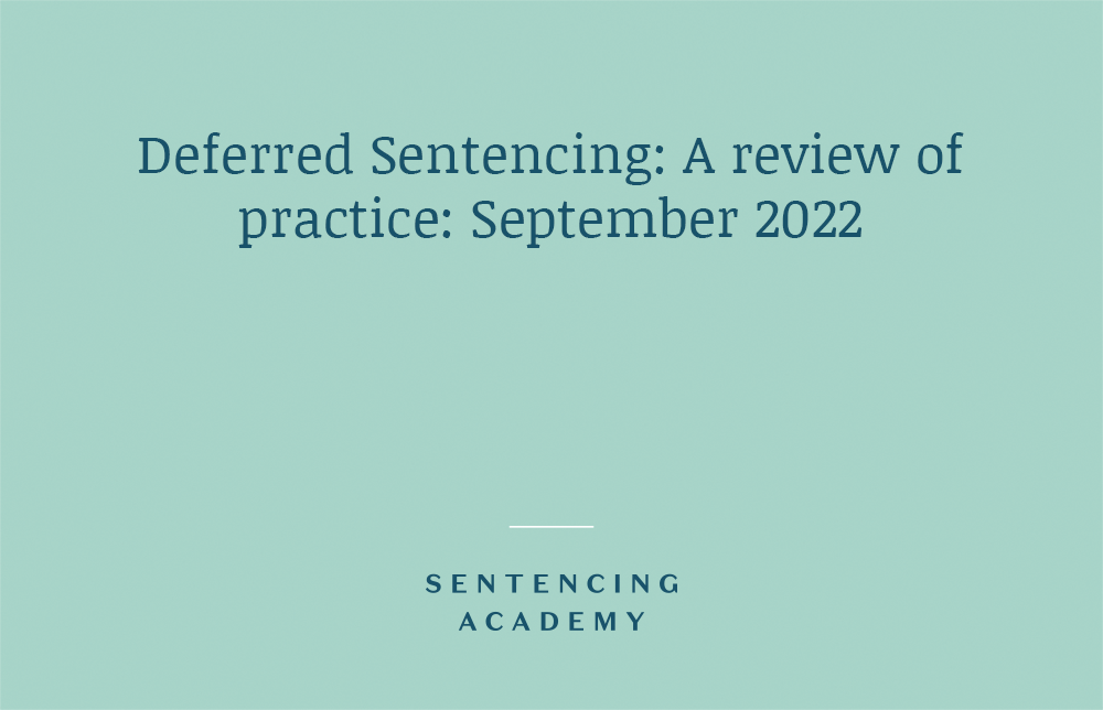 Deferred Sentencing: A review of practice: September 2022