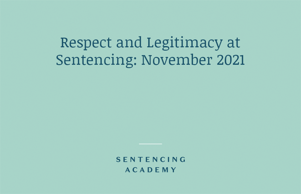 Respect and Legitimacy at Sentencing: November 2021
